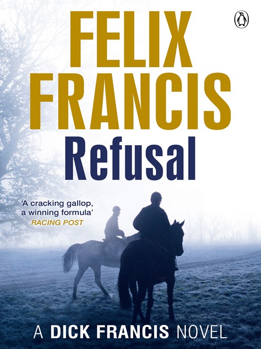 Title details for Refusal by Felix Francis - Available